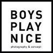 Photography and Concept Studio  BoysPlayNice